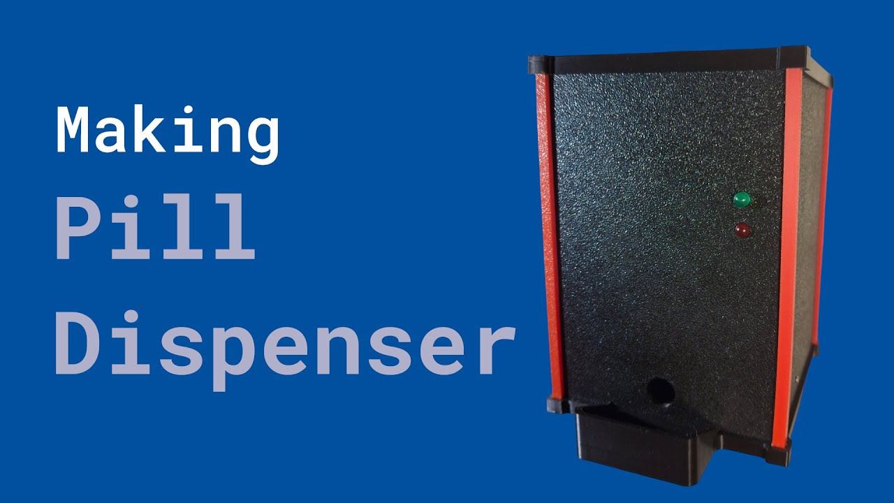 Making Pill Dispenser